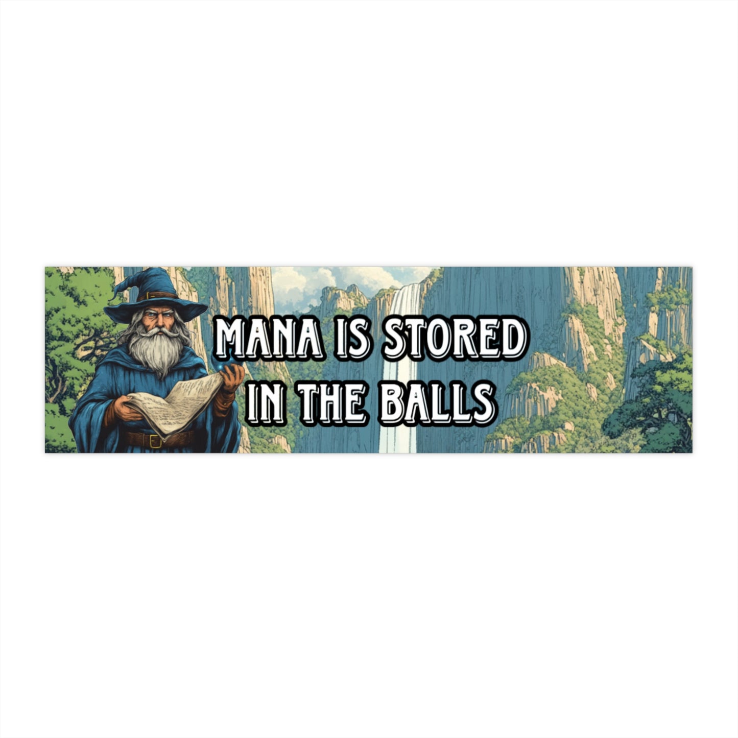 Mana is stored in the balls bumper sticker