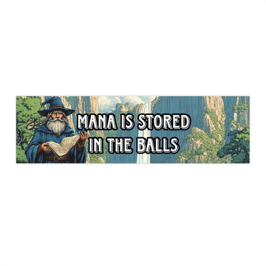 Mana is stored in the balls bumper sticker