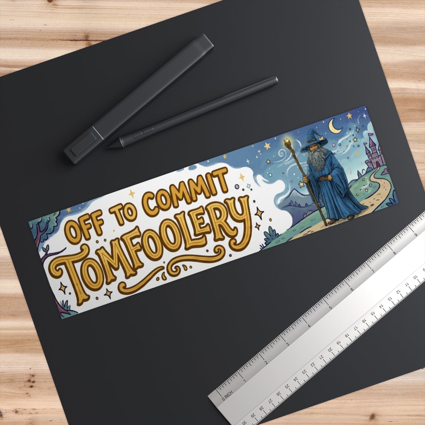 Off To Commit Tomfoolery Bumper Sticker
