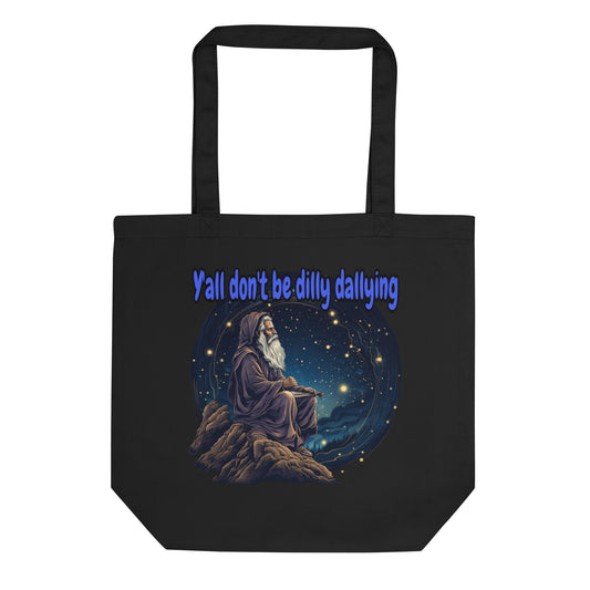 Trödeln Sie nicht herum Stofftasche