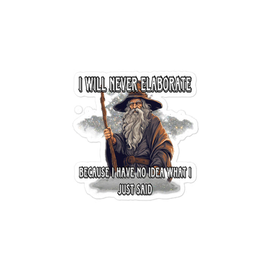 I will never elaborate sticker