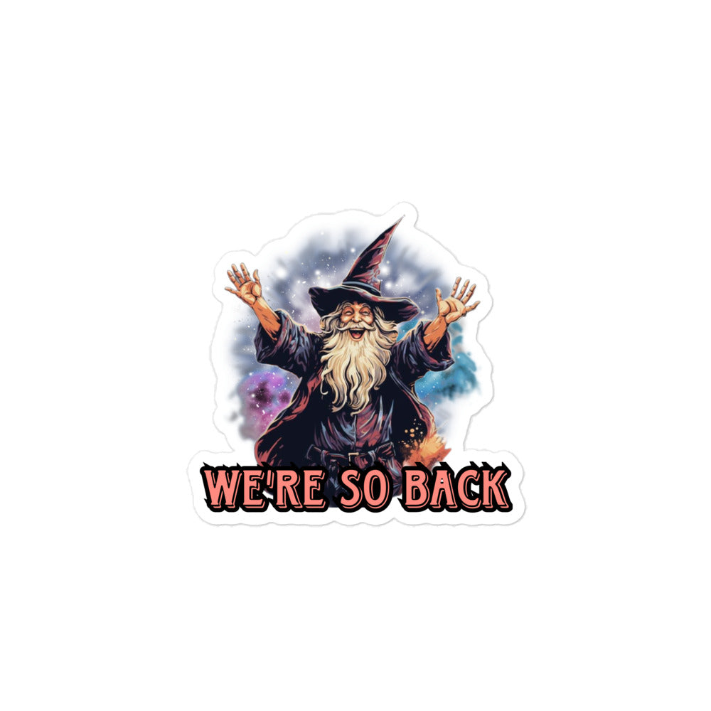 We're so back sticker