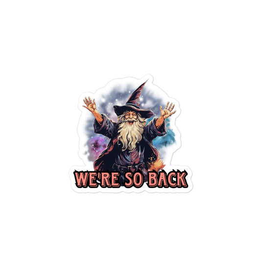 We're so back sticker