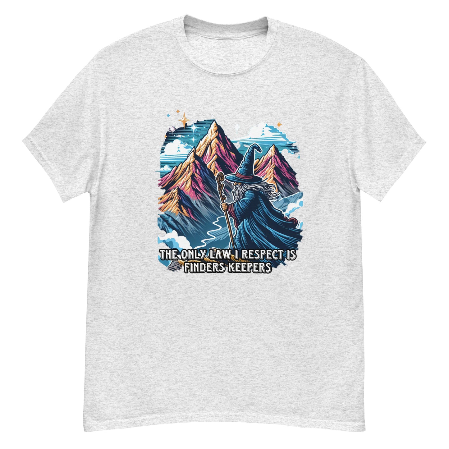 The only law I respect is finders keepers