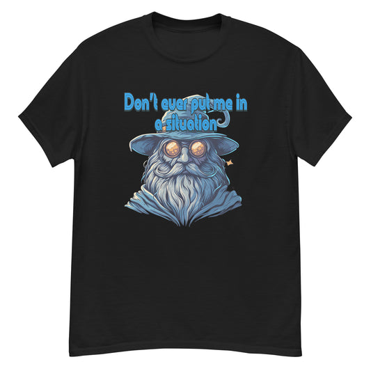 Bring mich nie in eine Situation