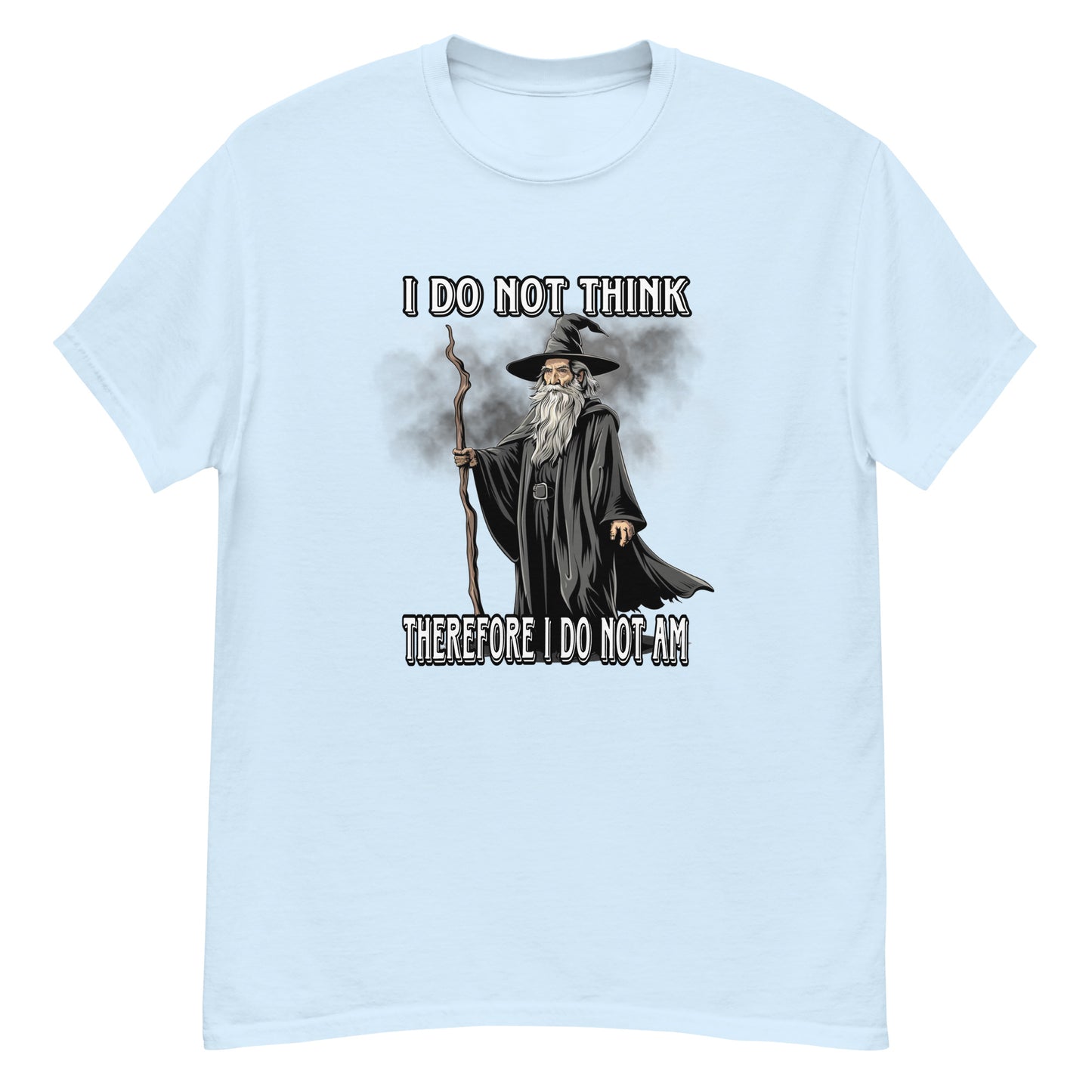 I do not think therefore I do not am