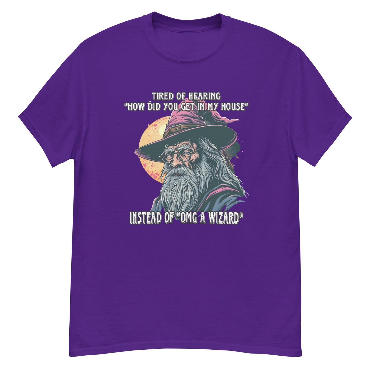 ich habe es satt, immer wieder zu hören „Wie bist du in mein Haus gekommen?“ statt „Oh mein Gott, ein Zauberer“