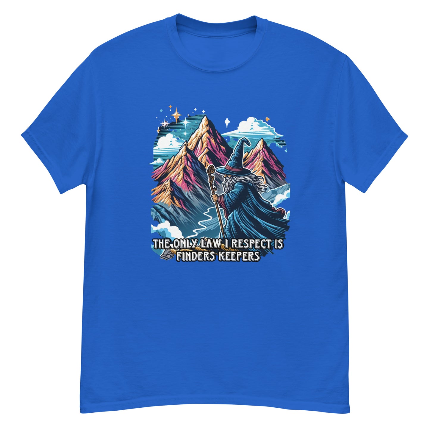 The only law I respect is finders keepers