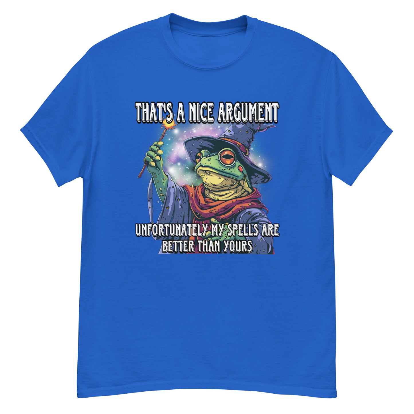 Das ist ein schönes Argument, leider sind meine Zauber besser als deine