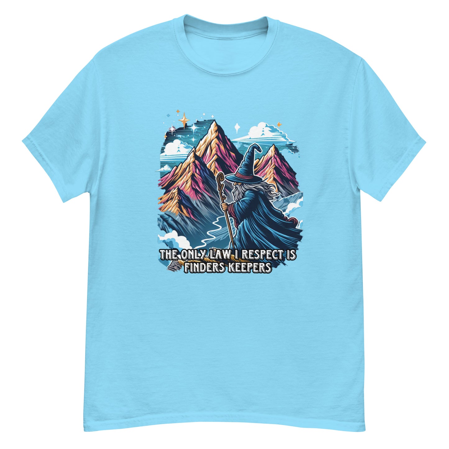 The only law I respect is finders keepers