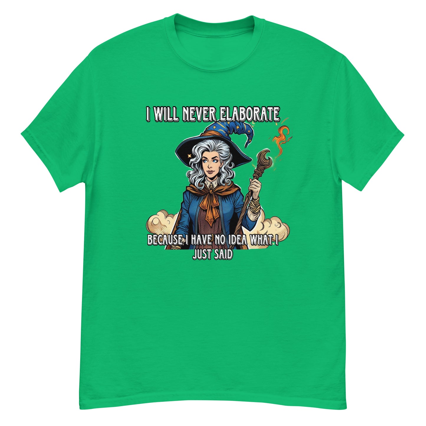 Ich werde nie näher darauf eingehen, weil ich keine Ahnung habe, was ich gerade gesagt habe