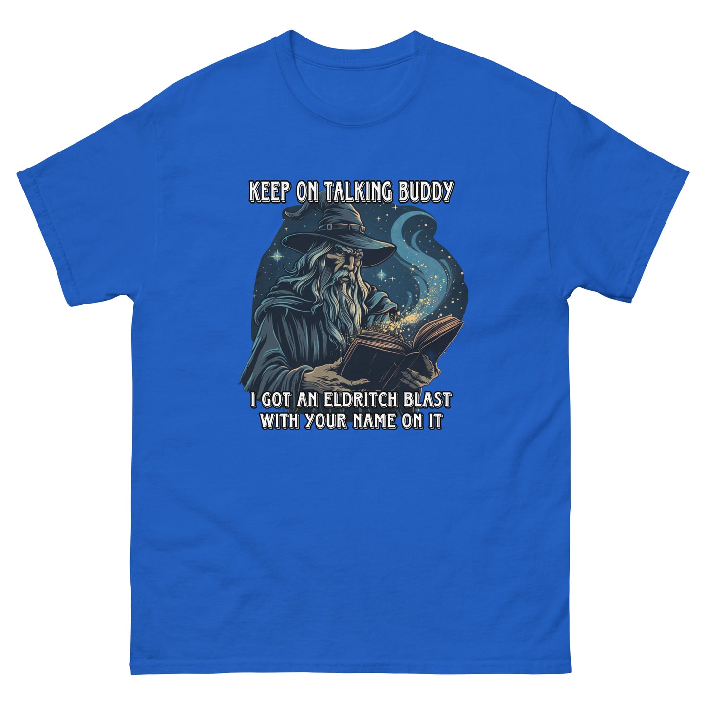 Keep on talking buddy i got an eldritch blast with your name on it