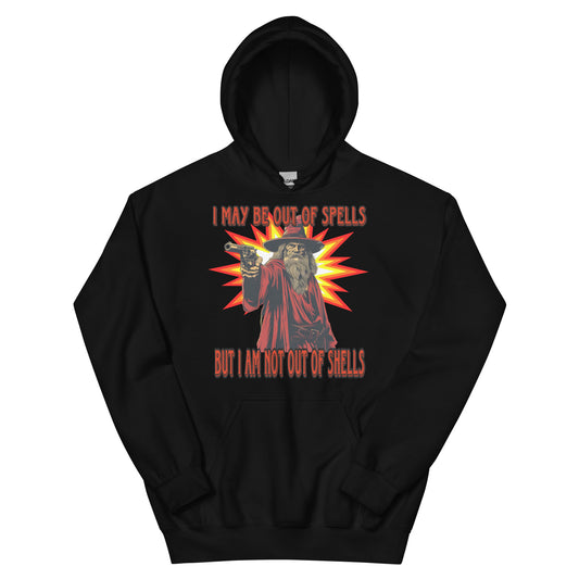 I may be out of spells but I am not out of shells Hoodie
