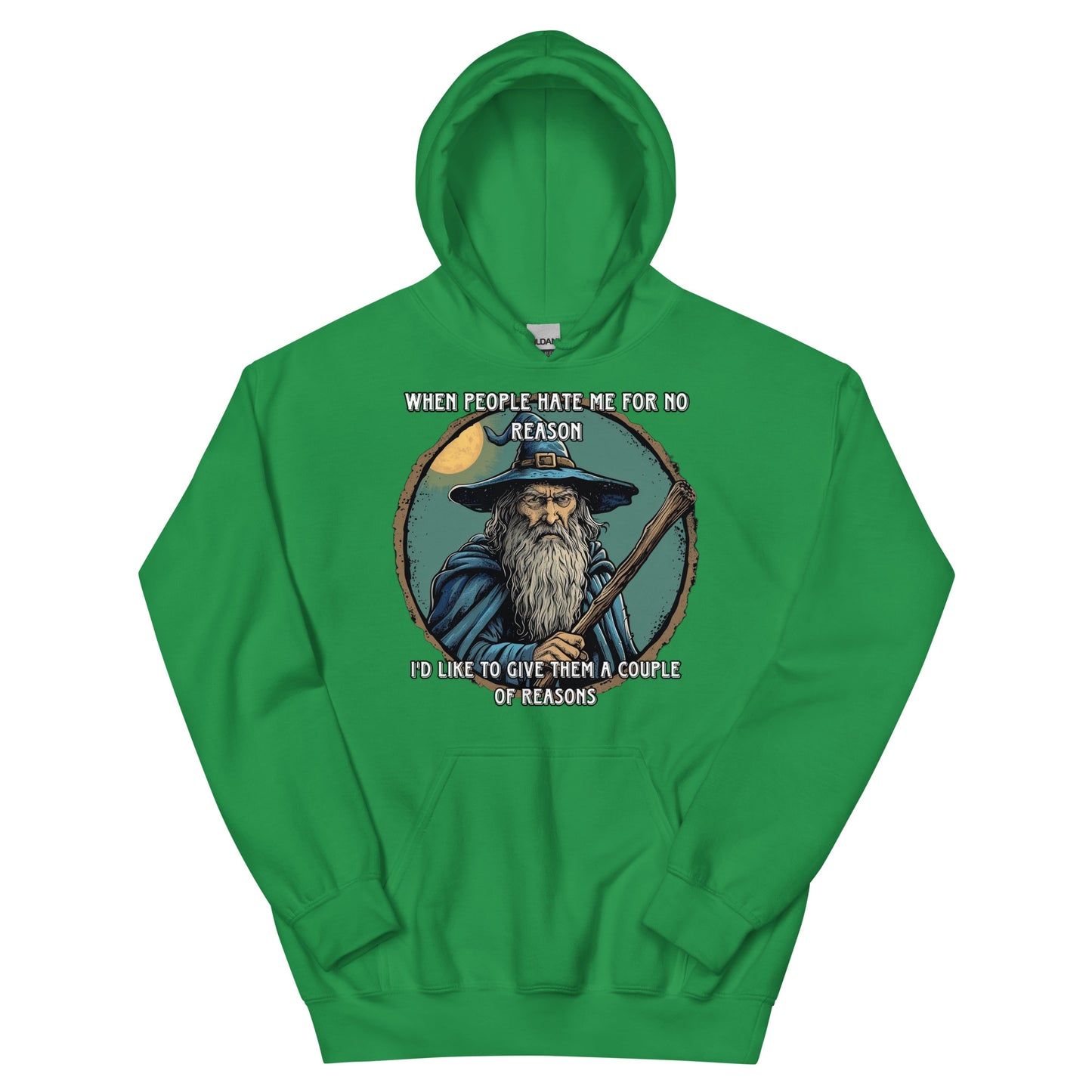 When people hate me for no reason I’d like to give them a couple of reasons Hoodie