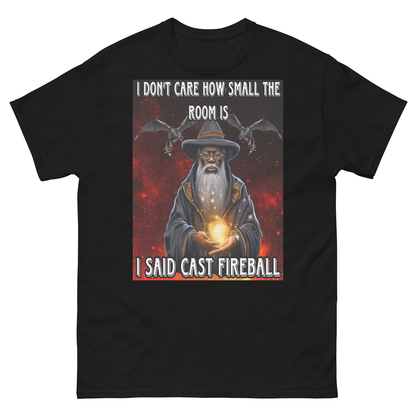 Ich sagte, warf Feuerball-T-Shirt