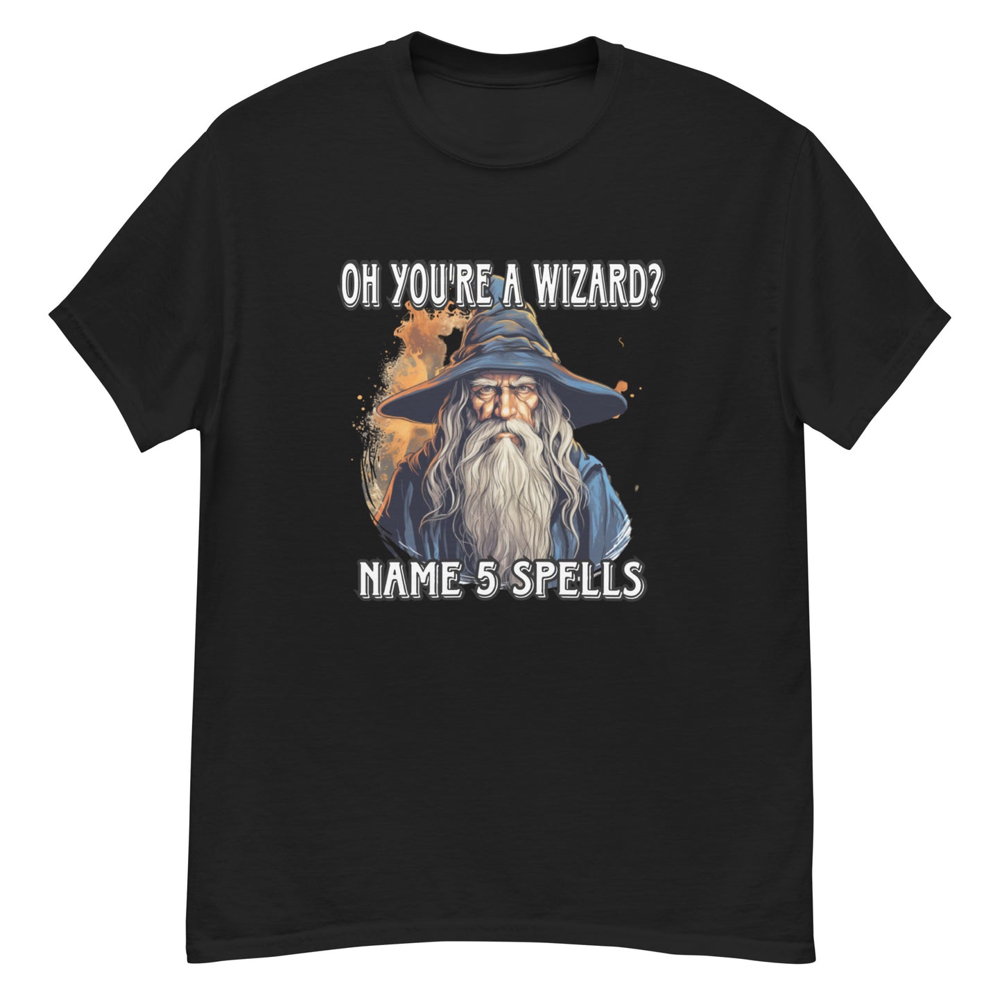Oh you’re a wizard? Name 5 spells