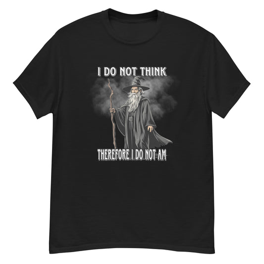 I do not think therefore I do not am