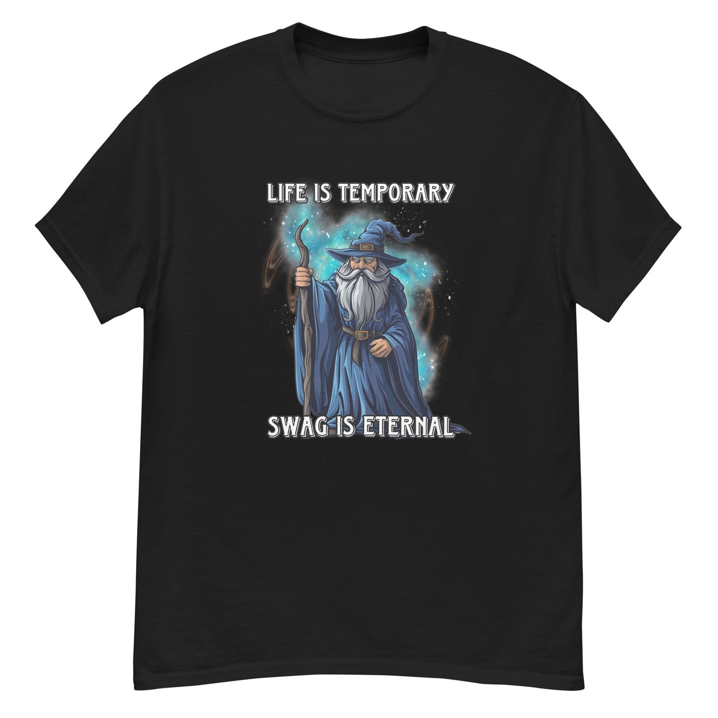 Life is temporary swag is eternal