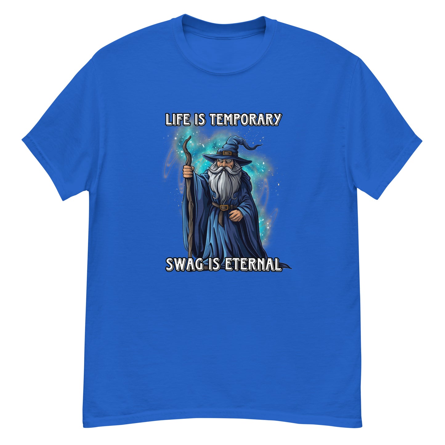 Life is temporary swag is eternal