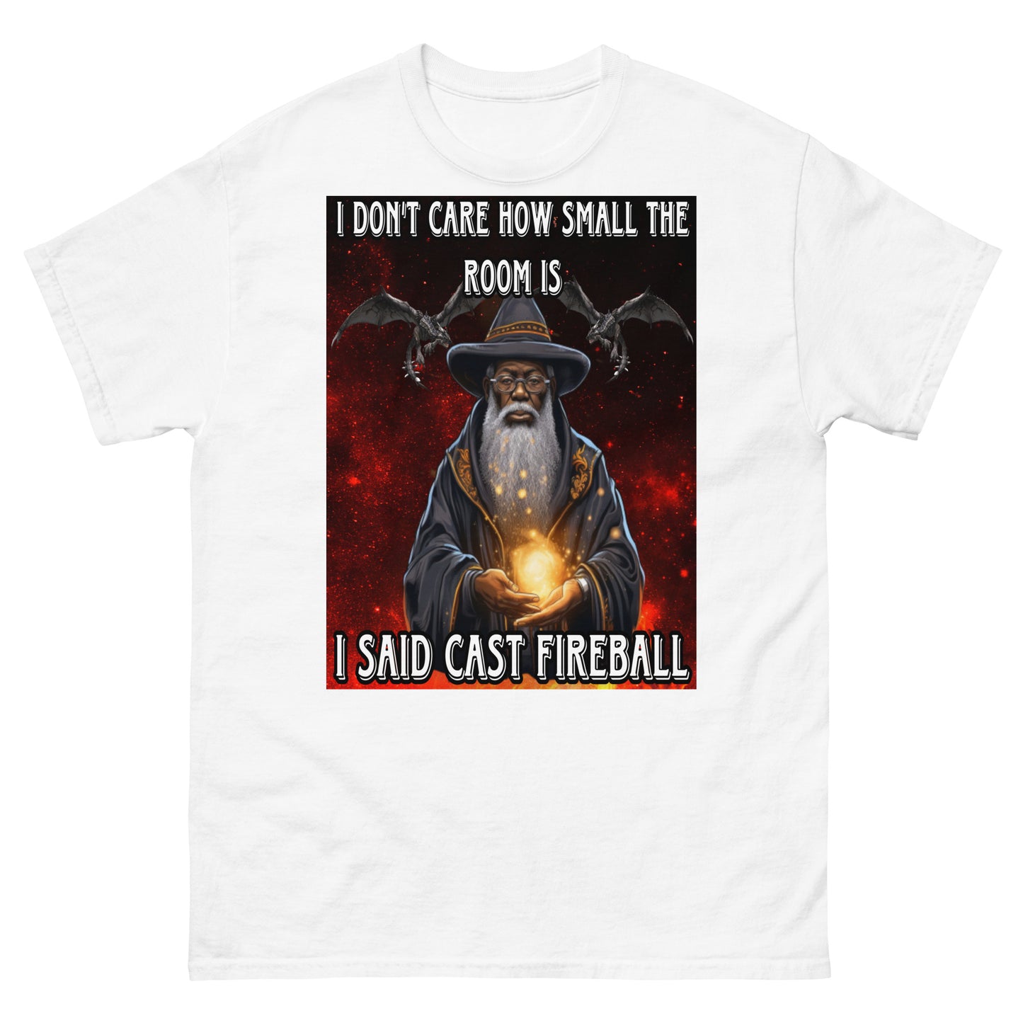 Ich sagte, warf Feuerball-T-Shirt