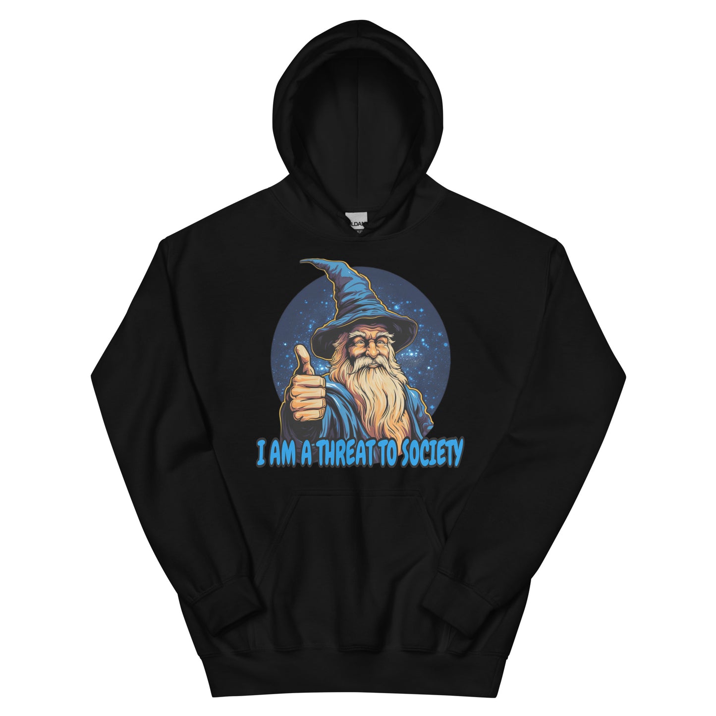 I am a threat to society hoodie