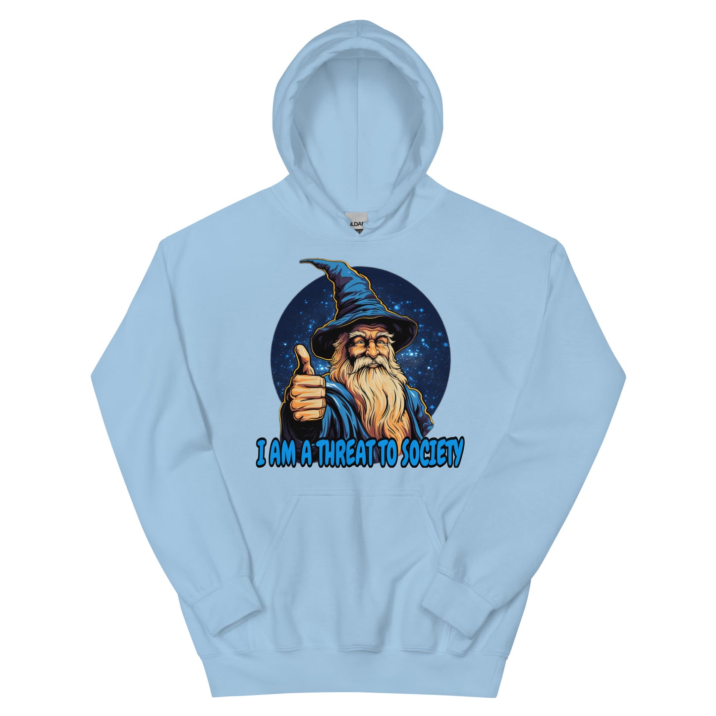 I am a threat to society hoodie