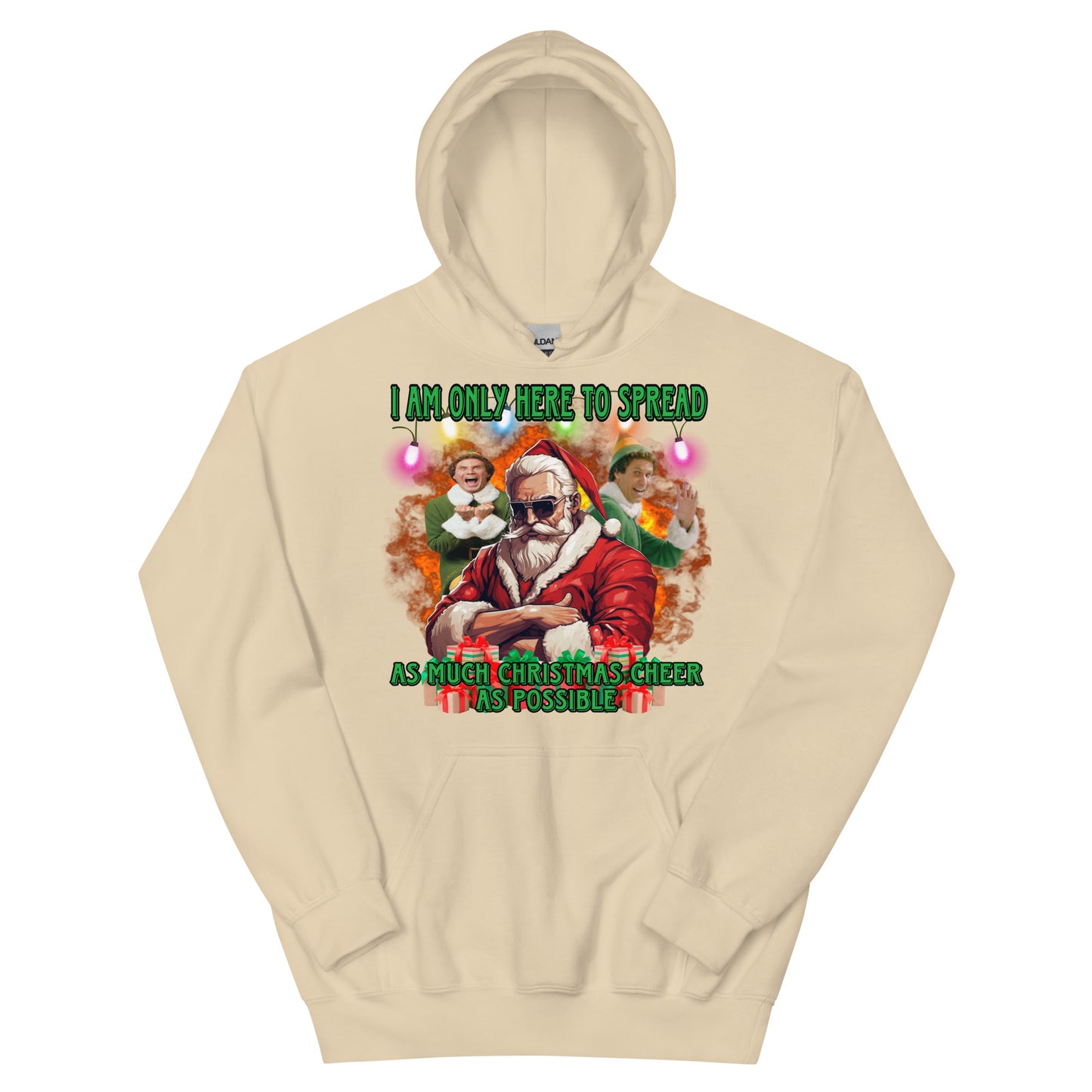 I am here to spread as much Christmas cheer as possible Hoodie