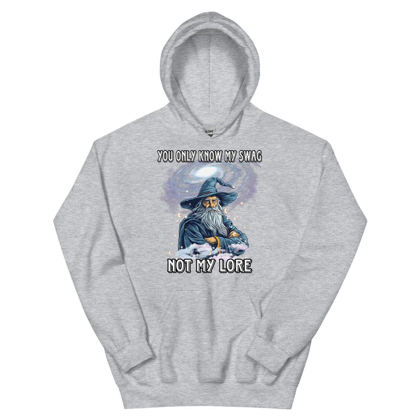 you only know my swag not my lore Hoodie